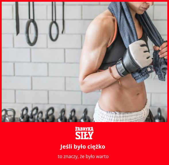 Jeśli było ciężko - motywacja do treningu - Fabryka Siły