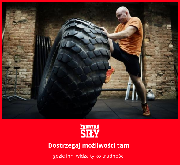 Dostrzegaj możliwości tam - motywacja do treningu - Fabryka Siły