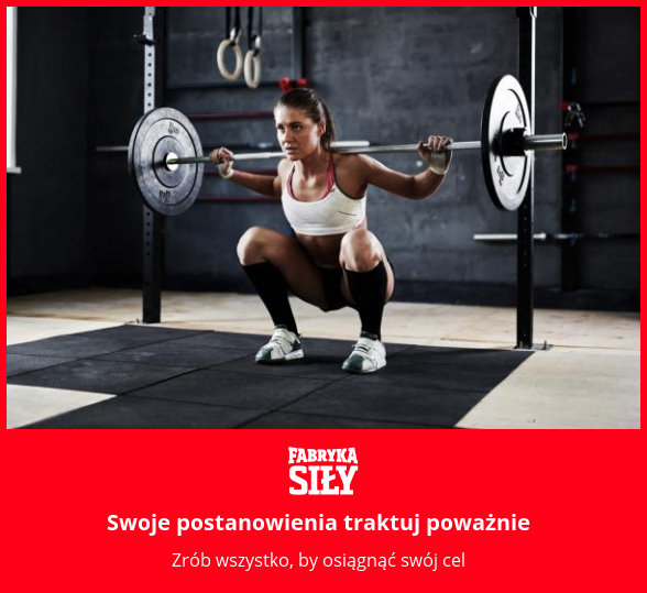 Swoje postanowienia traktuj poważnie - motywacja do treningu - Fabryka Siły