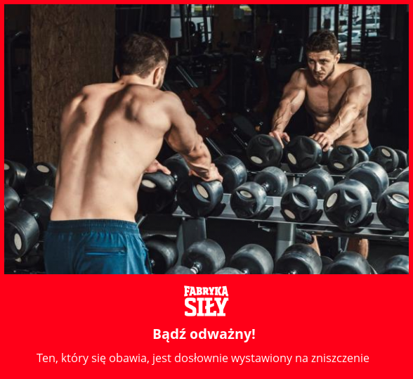 Bądź odważny! - motywacja do treningu - Fabryka Siły