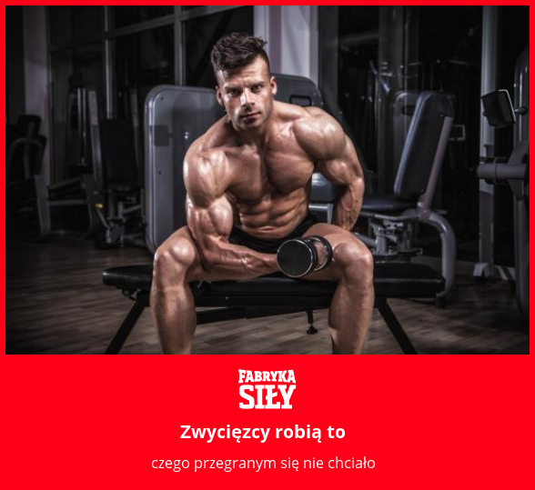 Zwycięzcy robią to - motywacja do treningu - Fabryka Siły