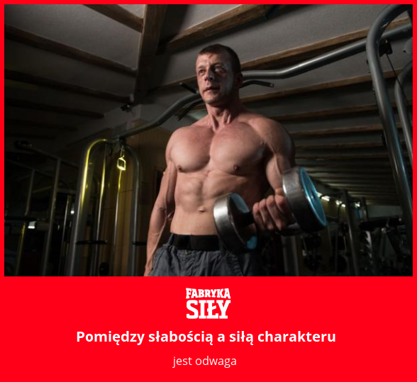 Pomiędzy słabością a siłą charakteru - motywacja do treningu - Fabryka Siły