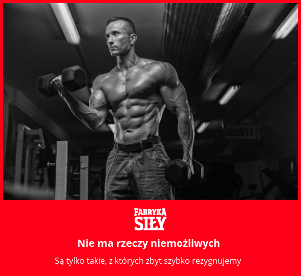 Nie ma rzeczy niemożliwych - motywacja do treningu - Fabryka Siły