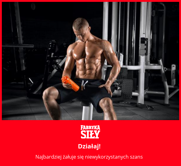Działaj! - motywacja do treningu - Fabryka Siły