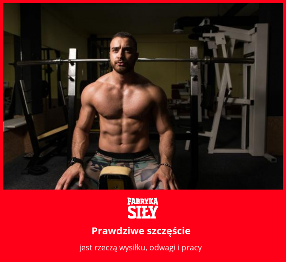 Prawdziwe szczęście - motywacja do treningu - Fabryka Siły