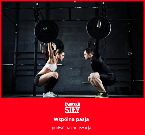 Wspólna pasja - motywacja do treningu - Fabryka Siły