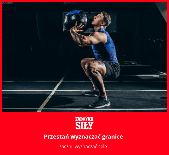 Przestań wyznaczać granice - motywacja do treningu - Fabryka Siły