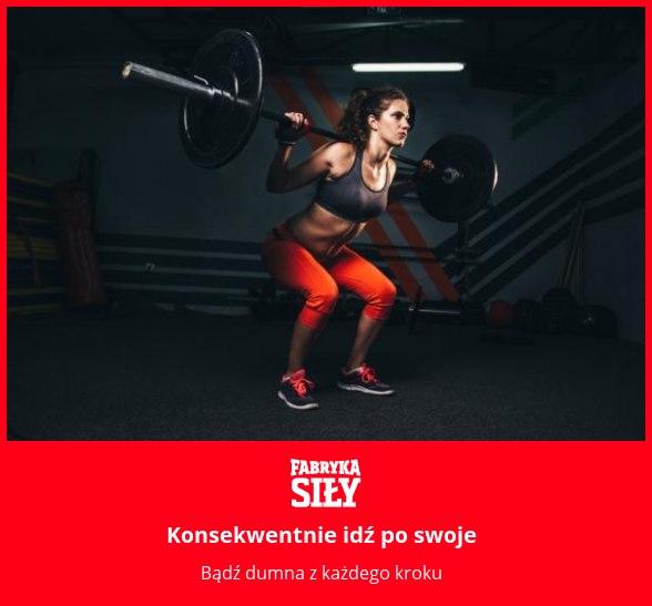 Konsekwentnie idź po swoje - motywacja do treningu - Fabryka Siły