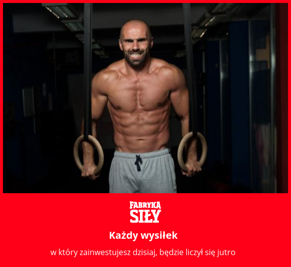 Każdy wysiłek - motywacja do treningu - Fabryka Siły