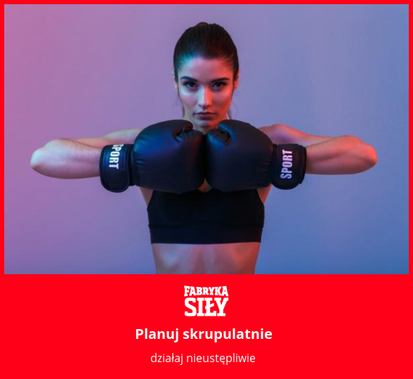 Planuj skrupulatnie - motywacja do treningu - Fabryka Siły