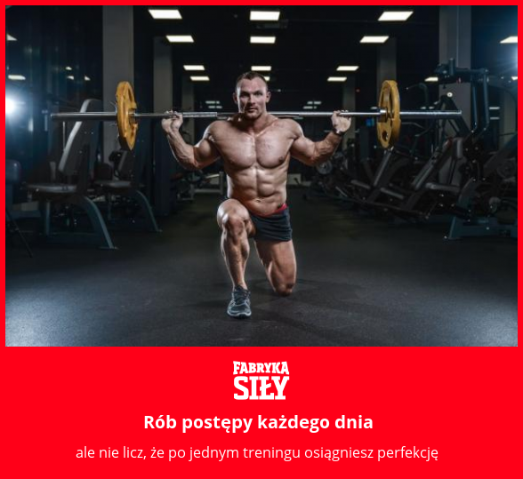 Rób postępy każdego dnia - motywacja do treningu - Fabryka Siły