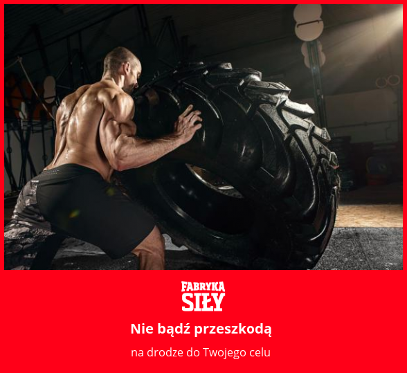 Nie bądź przeszkodą - motywacja do treningu - Fabryka Siły