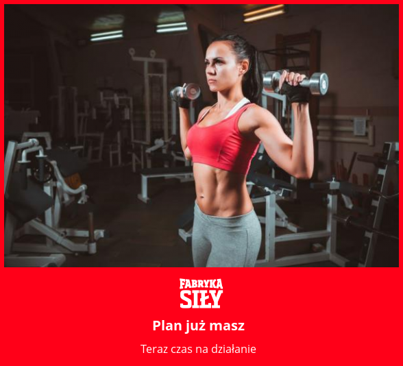 Plan już masz - motywacja do treningu - Fabryka Siły