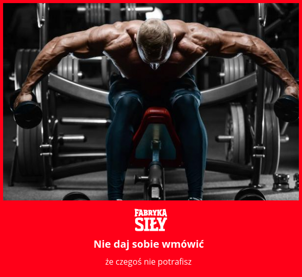 Nie daj sobie wmówić - motywacja do treningu - Fabryka Siły