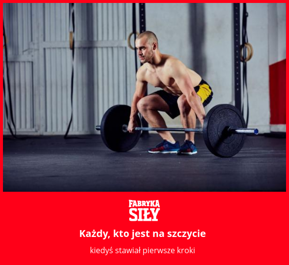 Każdy, kto jest na szczycie - motywacja do treningu - Fabryka Siły