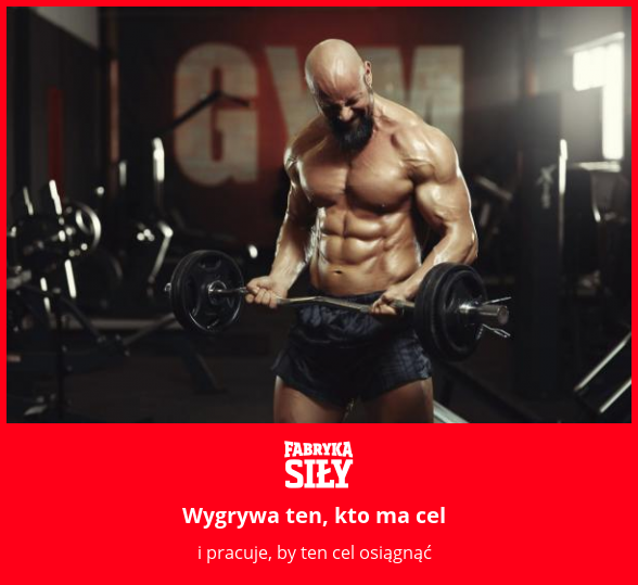 Wygrywa ten, kto ma cel - motywacja do treningu - Fabryka Siły