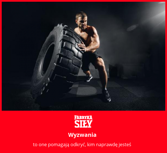 Wyzwania - motywacja do treningu - Fabryka Siły