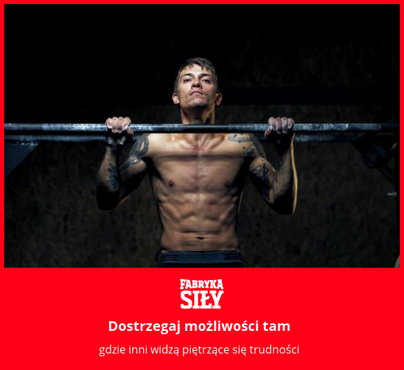 Dostrzegaj możliwości tam - motywacja do treningu - Fabryka Siły