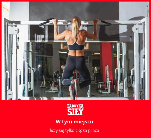 W tym miejscu - motywacja do treningu - Fabryka Siły