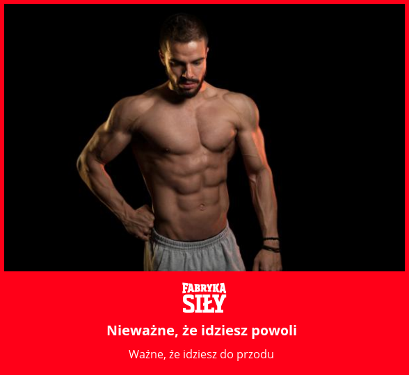 Nieważne, że idziesz powoli - motywacja do treningu - Fabryka Siły