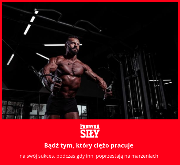 Bądź tym, który ciężo pracuje - motywacja do treningu - Fabryka Siły