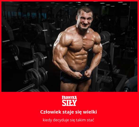 Człowiek staje się wielki - motywacja do treningu - Fabryka Siły