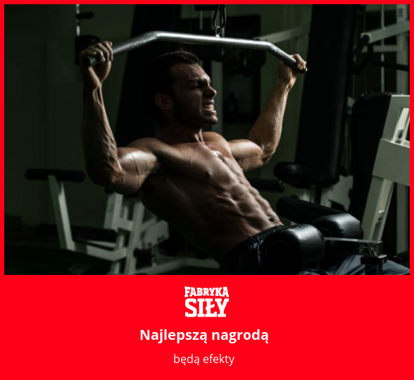 Najlepszą nagrodą - motywacja do treningu - Fabryka Siły
