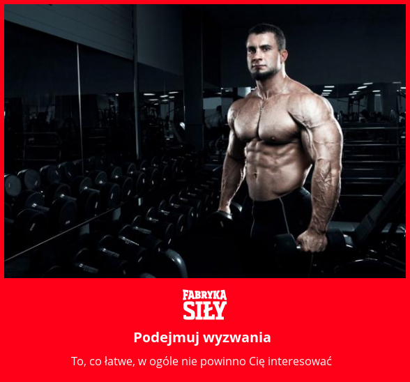 Podejmuj wyzwania - motywacja do treningu - Fabryka Siły