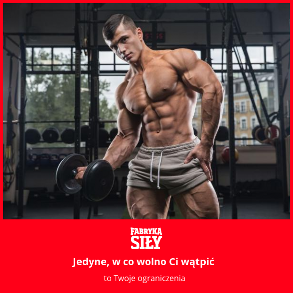 Jedyne, w co wolno Ci wątpić - motywacja do treningu - Fabryka Siły