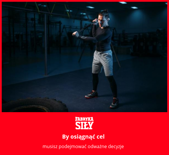 By osiągnąć cel - motywacja do treningu - Fabryka Siły