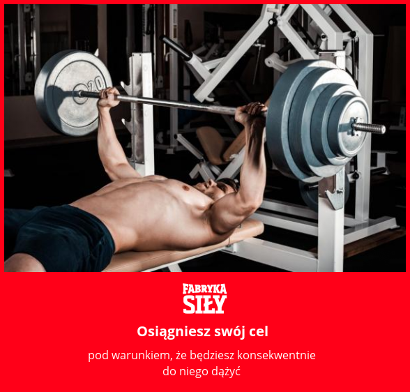 Osiągniesz swój cel - motywacja do treningu - Fabryka Siły