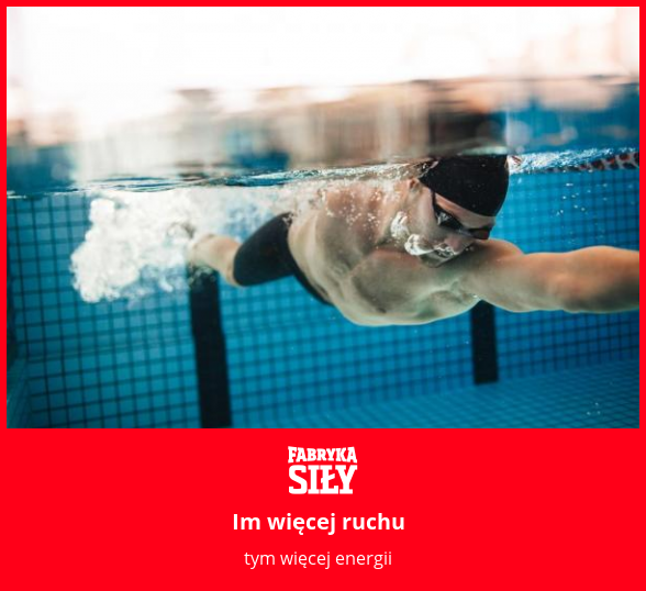 Im więcej ruchu - motywacja do treningu - Fabryka Siły
