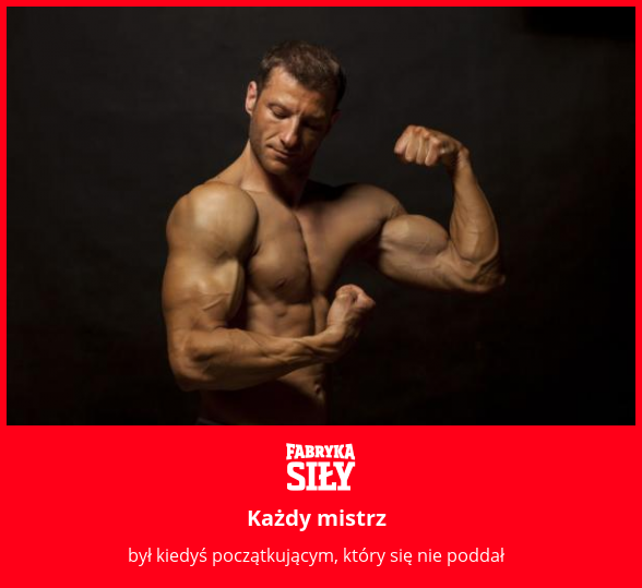 Każdy mistrz - motywacja do treningu - Fabryka Siły