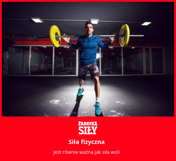 Siła fizyczna - motywacja do treningu - Fabryka Siły