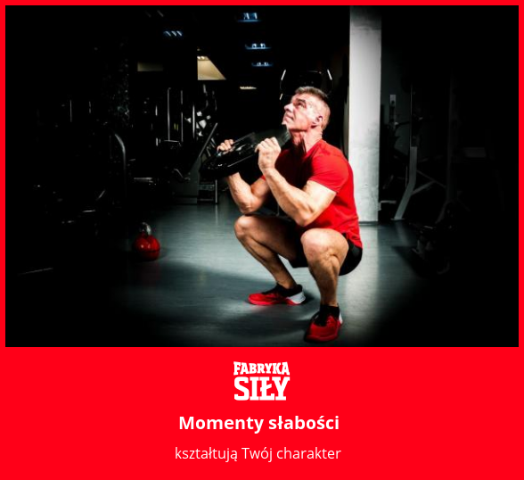Momenty słabości - motywacja do treningu - Fabryka Siły