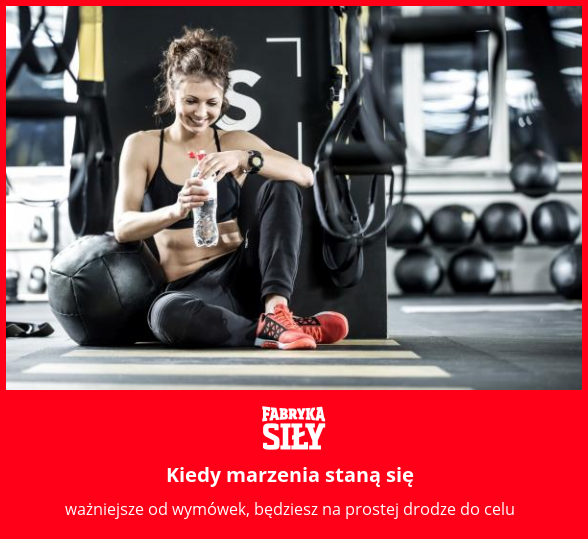 Kiedy marzenia staną się - motywacja do treningu - Fabryka Siły