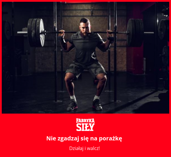 Nie zgadzaj się na porażkę - motywacja do treningu - Fabryka Siły