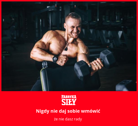 Nigdy nie daj sobie wmówić - motywacja do treningu - Fabryka Siły
