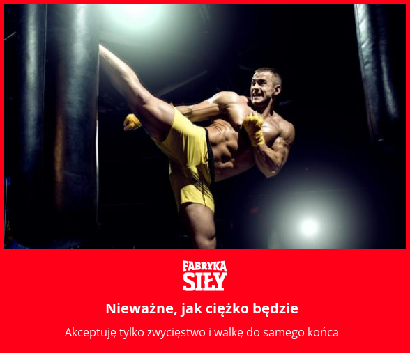 Nieważne, jak ciężko będzie - motywacja do treningu - Fabryka Siły