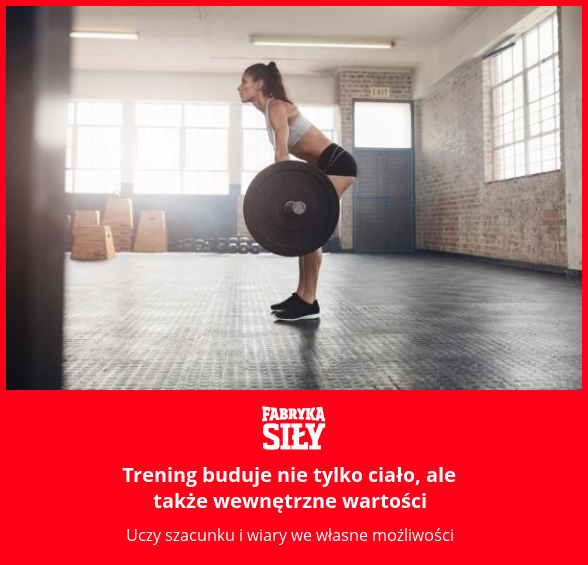 Trening buduje nie tylko ciało, ale także wewnętrzne wartości - motywacja do treningu - Fabryka Siły