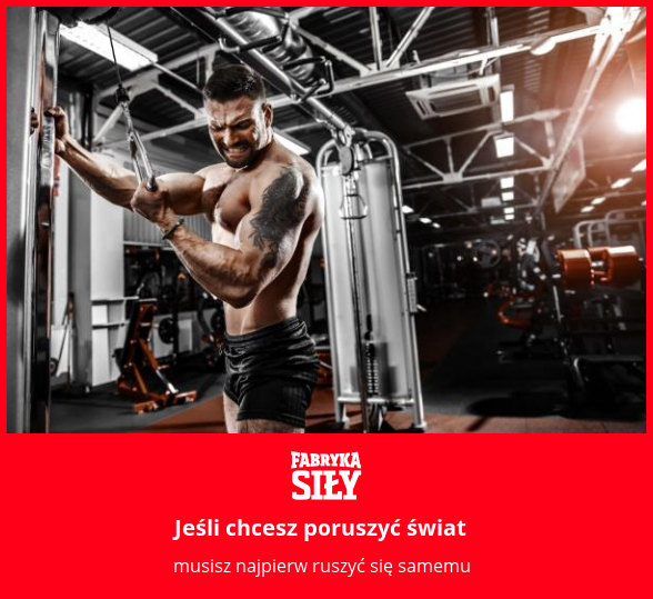 Jeśli chcesz poruszyć świat - motywacja do treningu - Fabryka Siły