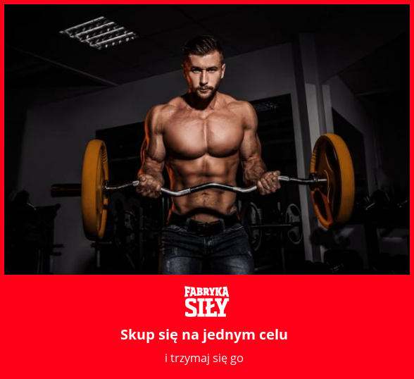 Skup się na jednym celu  - motywacja do treningu - Fabryka Siły