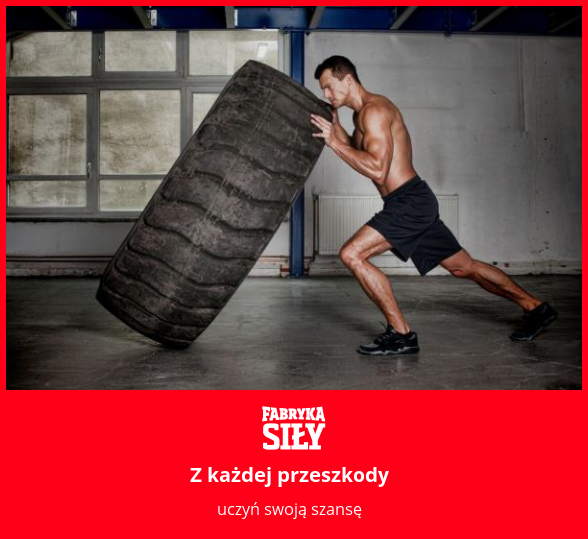 Z każdej przeszkody - motywacja do treningu - Fabryka Siły