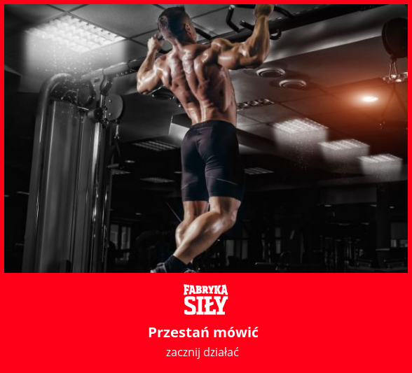 Przestań mówić - motywacja do treningu - Fabryka Siły