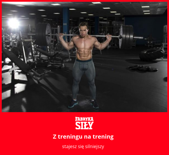 Z treningu na trening - motywacja do treningu - Fabryka Siły