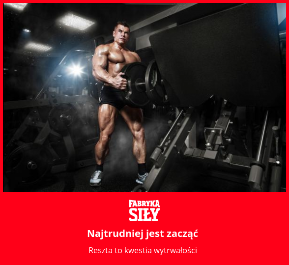 Najtrudniej jest zacząć - motywacja do treningu - Fabryka Siły