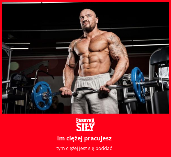 Im ciężej pracujesz - motywacja do treningu - Fabryka Siły
