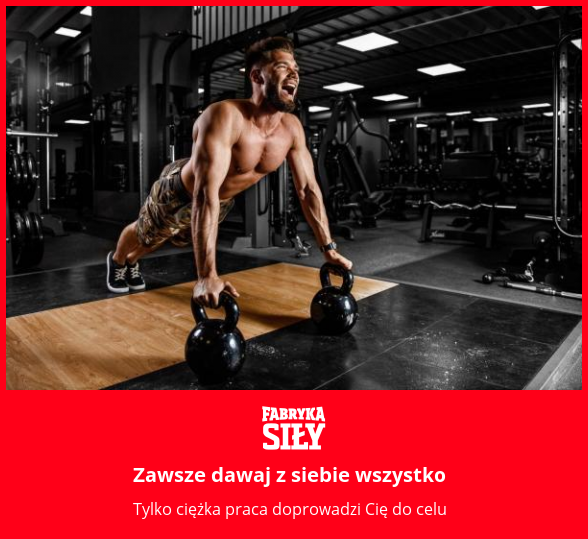 Zawsze dawaj z siebie wszystko - motywacja do treningu - Fabryka Siły