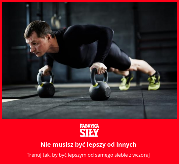 Nie musisz być lepszy od innych - motywacja do treningu - Fabryka Siły