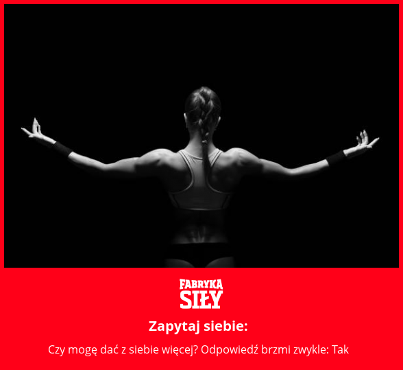Zapytaj siebie: - motywacja do treningu - Fabryka Siły